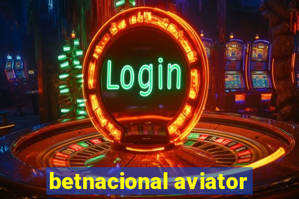 betnacional aviator